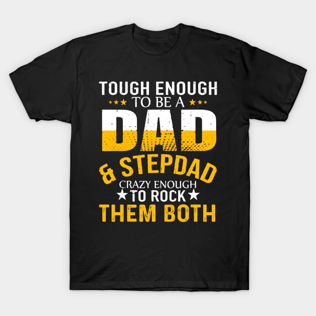 Step-Dad And Dad Fathers Day Funny DAD T-Shirt by Simpsonfft